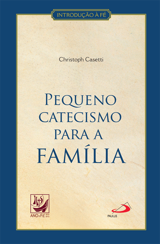 Pequeno catecismo para a família