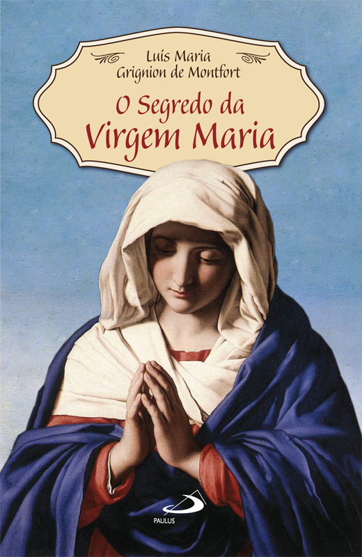 O Segredo da Virgem Maria