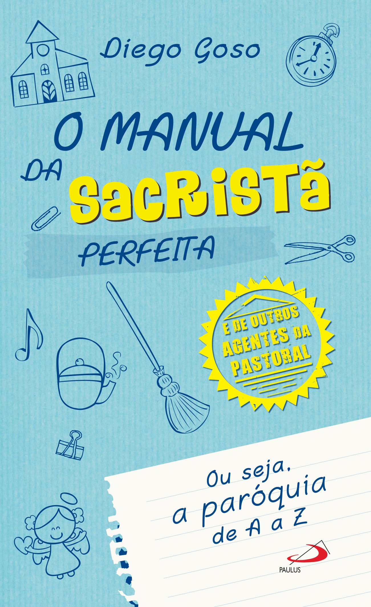 O Manual da sacristã perfeita