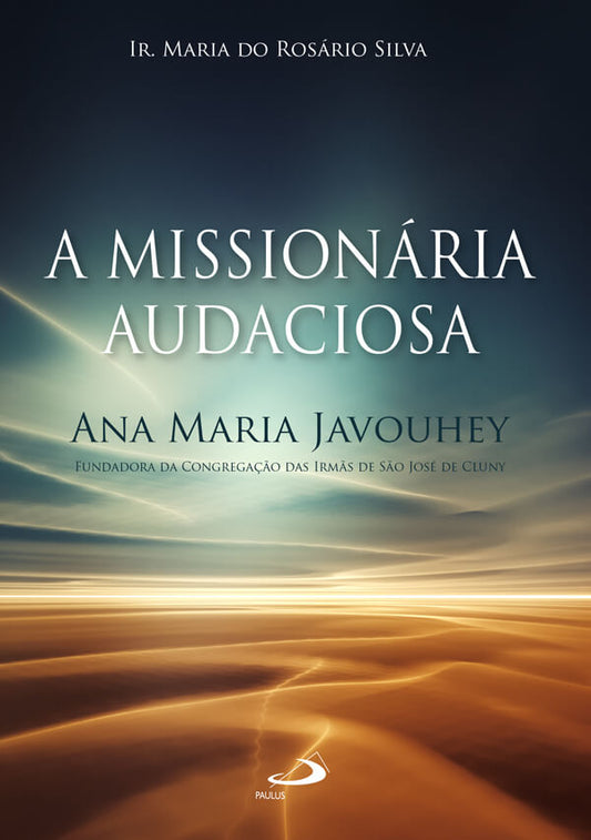 A missionária audaciosa