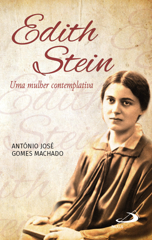 Edith Stein -Uma mulher contemplativa