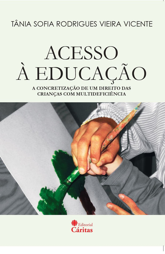 Acesso à Educação: a concretização de um direito das Crianças com Multideficiência