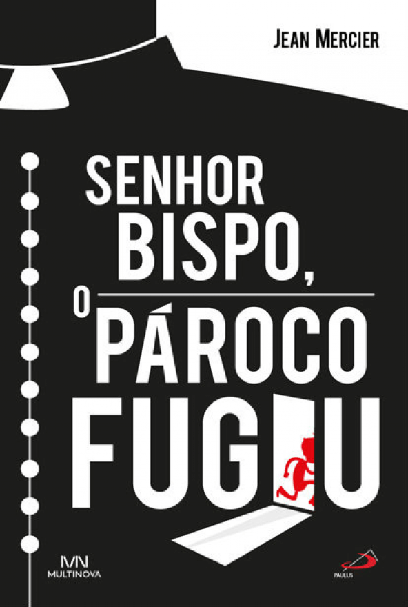 Senhor Bispo, o Pároco Fugiu