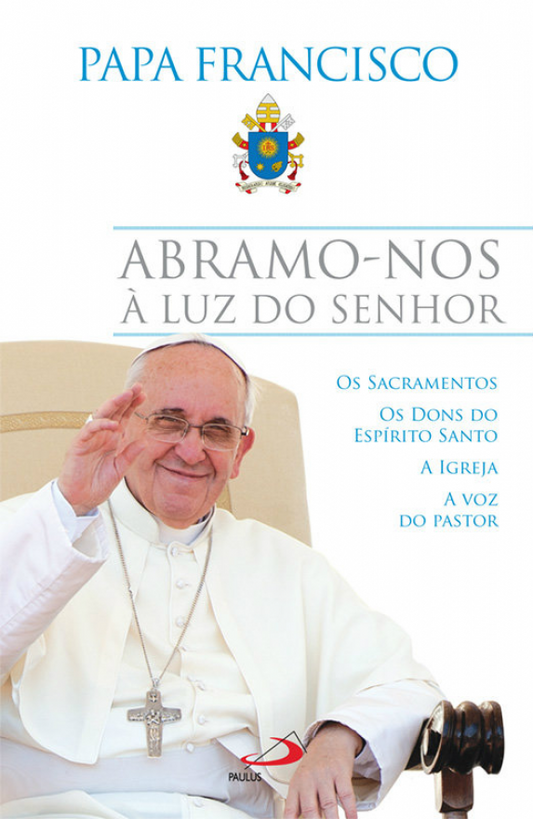 Abramo-nos à Luz do Senhor